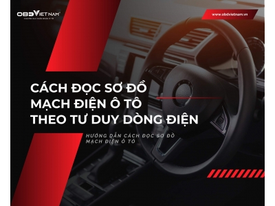 Cách Đọc Sơ Đồ Mạch Điện Ô Tô Theo Tư Duy Dòng Điện