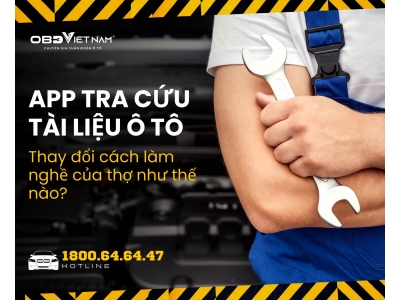 App Tra Cứu Tài Liệu Ô Tô Thay Đổi Cách Làm Nghề Của Thợ Như Thế Nào?