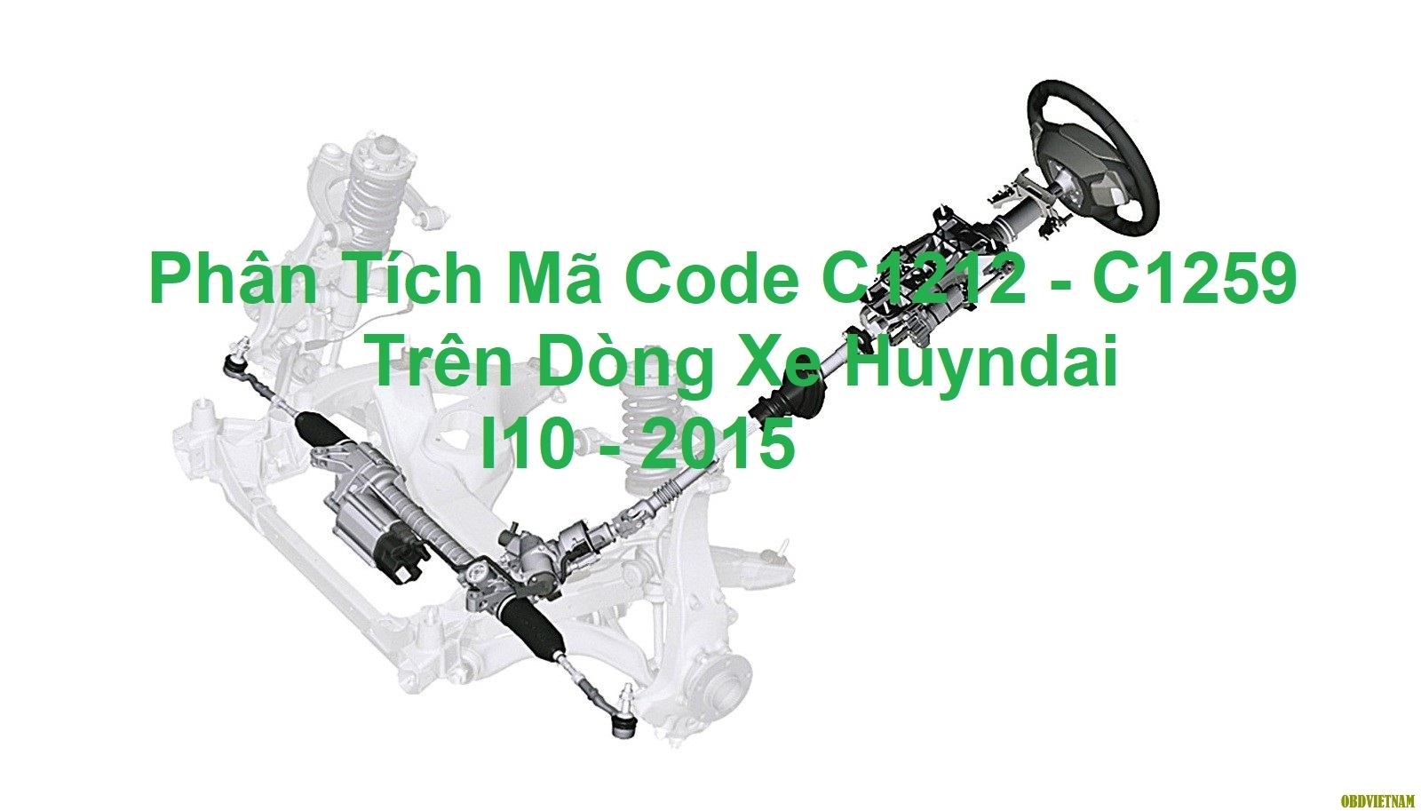 Phân Tích Mã Code C1212 - C1259 Trên Dòng Xe Hyundai I10 2015